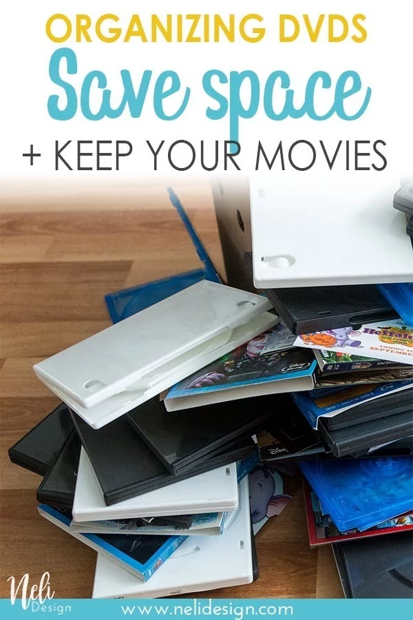 Pinterest image saying "Organizing DVDS Save space + Keep your movies"