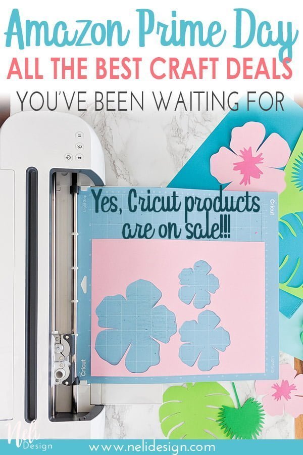 Pinterest image saying Amazon Prime Day all the best craft deals you've been waiting for. Yes, Cricut products are on sale!