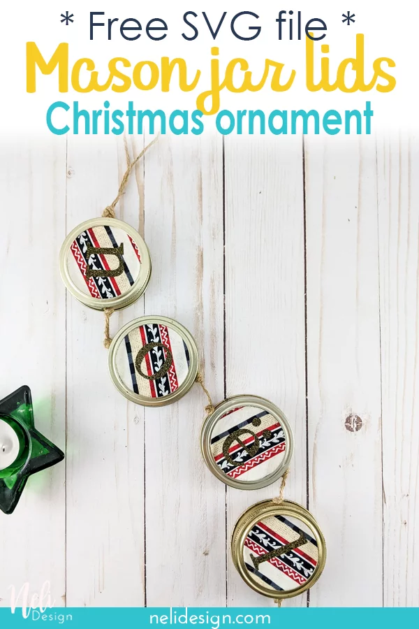 Pinterest image written Free SVG file Mason jar lids Christmas ornament