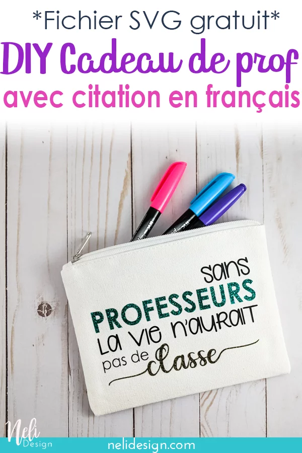 Image pinterest indiquant Fichier SVG gratuit DIY cadeau de prof avec citation en français