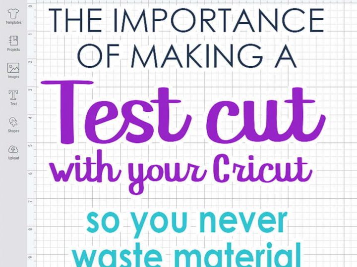Image of Cricut Design Space written on it The importance of making a test cut with your Cricut so you never waste material