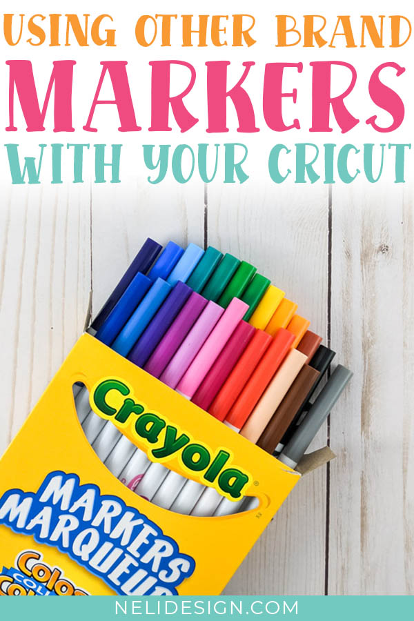 How to use Crayola markers with a Cricut NeliDesign