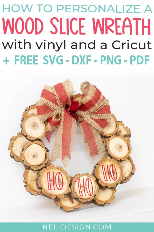 How to personalize a wood slice wreath with vinyl and a Cricut + Free SVG, DXF, PNG, PDF
