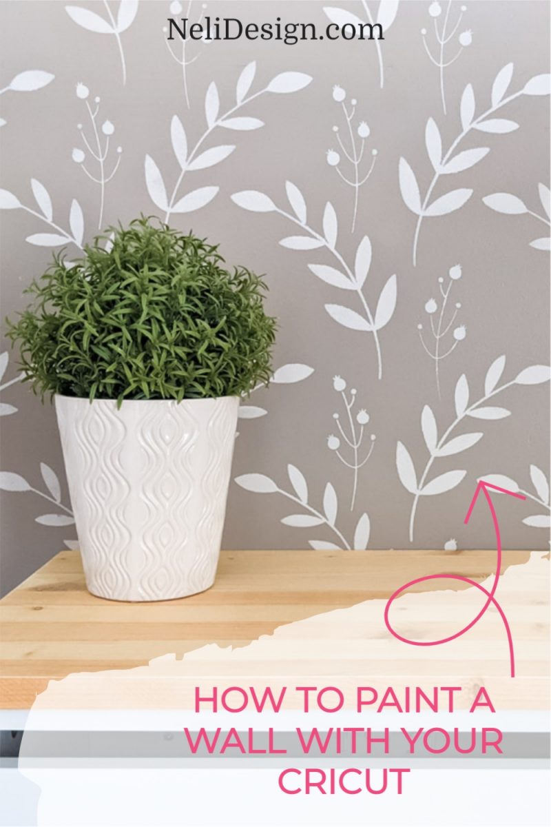 How to make a reusable wall stencil with your Cricut | NeliDesign